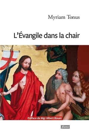 myriam Tonus levangile dans la chair