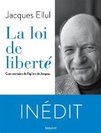 Ellul la loi de liberté